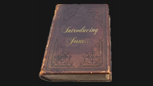 Introducing Jesus